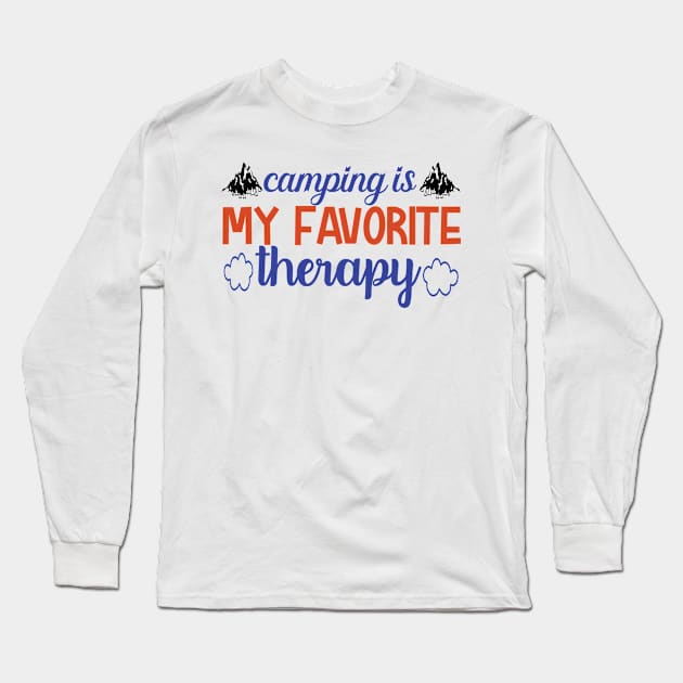 Camping Is My Favorite Long Sleeve T-Shirt by Alvd Design